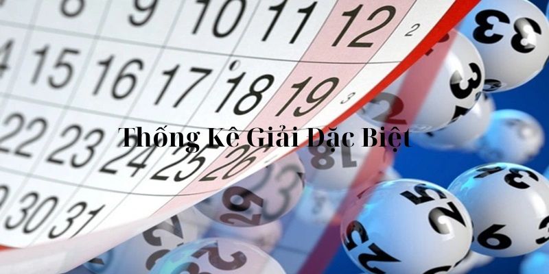 Thống kê giải đặc biệt